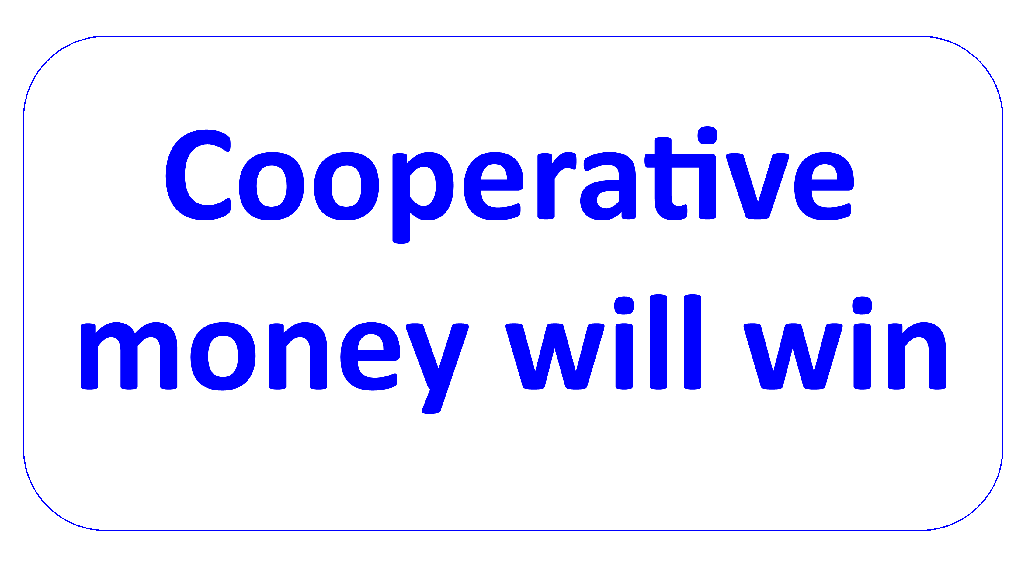 cooperative money can win en